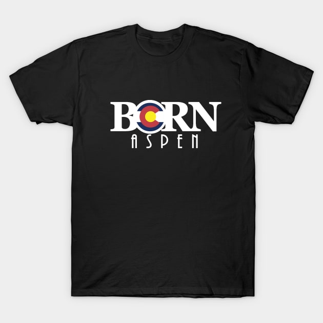 BORN Aspen (long white text) T-Shirt by HomeBornLoveColorado